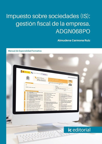Impuesto Sobre Sociedades Is Gestion Fiscal De La Empresa, De Carmona Ruiz, Almudena. Ic Editorial, Tapa Blanda En Español