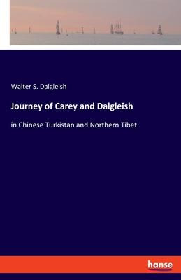 Libro Journey Of Carey And Dalgleish : In Chinese Turkist...