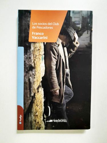 Los Socios Del Club De Pescadores - Franco Vaccarini 