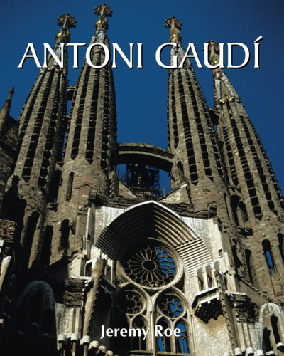 Libro: Antoni Gaudí (spanish Edition)