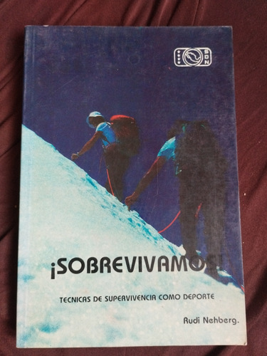 Libro Sobrevivamos Técnicas De Supervivencia Como Deporte (Usado)