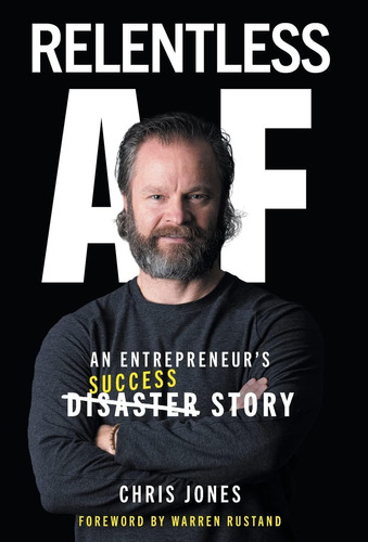 Libro: Relentless Af: An Entrepreneurøs Success Story