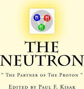 Libro The Neutron :   The Partner Of The Proton   - Paul ...