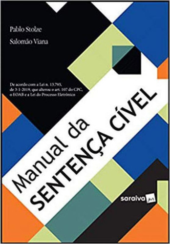 Manual Da Sentença Cível - 1ª Edição De 2019, De Gagliano, Pablo Stolze. Editora Saraiva Jur, Capa Mole, Edição 1ª Edição - 2018 Em Português