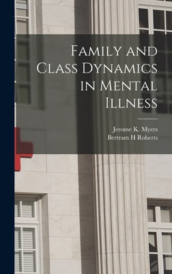 Libro Family And Class Dynamics In Mental Illness - Myers...