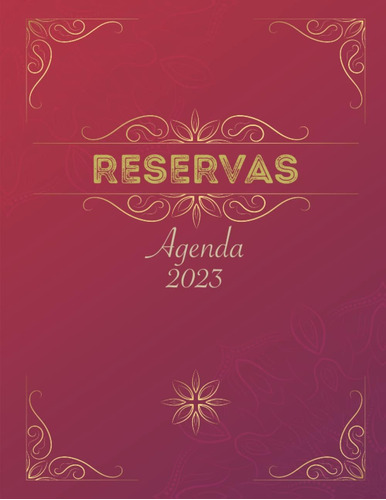 Libro: Agenda Reservas 2023: Libro De Reservas Para Restaura