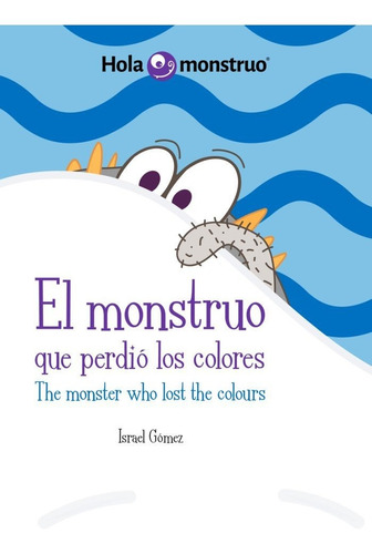 Libro El Monstruo Que Perdio Los Colores / The Monster Wh...