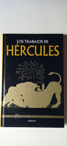 Los Trabajos Hércules Bernardo Souviron Gredos (Usado)