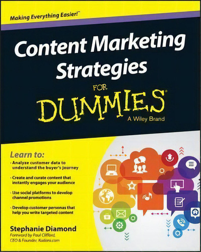 Content Marketing Strategies For Dummies, De Stephanie Diamond. Editorial John Wiley & Sons Inc, Tapa Blanda En Inglés