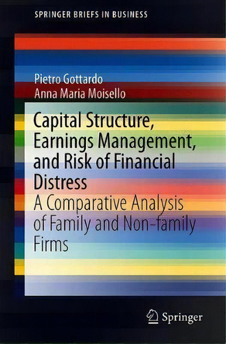 Capital Structure, Earnings Management, And Risk Of Financial Distress, De Pietro Gottardo. Editorial Springer Nature Switzerland Ag, Tapa Blanda En Inglés