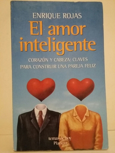El Amor Inteligente. Por Enrique Rojas. 