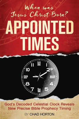 Libro Appointed Times: When Was Jesus Christ Born? - Hort...