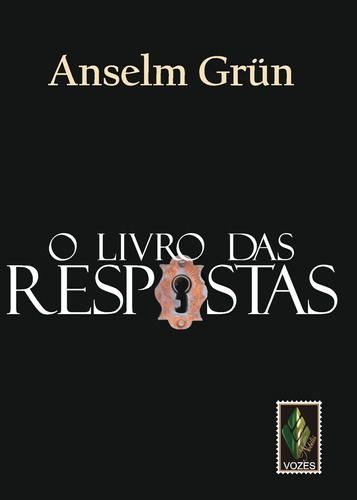 Livro das respostas, de Grün, Anselm. Editora Vozes Ltda., capa mole em português, 2011