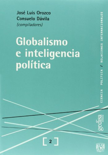 Libro Globalismo E Inteligencia Politica De José Luis Orozco