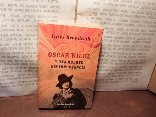 Libro Físico Oscar Wilde Muerte Importancia Gyles Brandreth