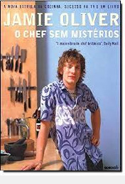 Livro O Chef Sem Mistérios - Jamie Oliver [2005]