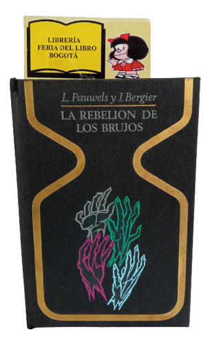 La Rebelión De Los Brujos - Pauwels Y Bergier - 1973 - P&j