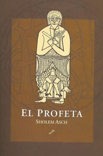 El Profeta - Asch, Scholem - Es