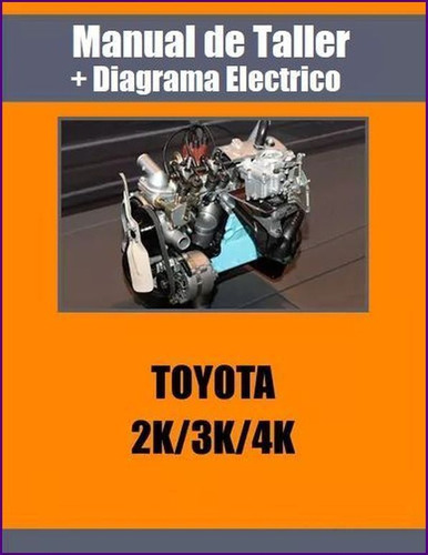 Manual Taller Diagrama Electrico Toyota 2k 3k 4k 10 12 13