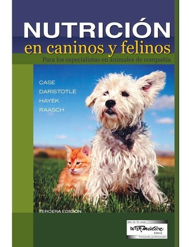Case: Nutrición En Caninos Y Felinos, 3ª