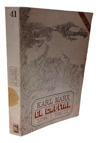 El Capital. Libro I Tomo Ii Karl Marx Akal