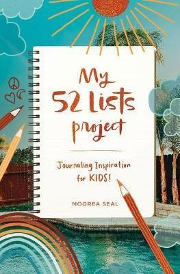 My 52 Lists Project: Journaling Inspiration For K (hardback)