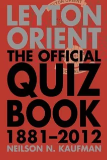 Libro: Leyton Orient The Official Quiz Book