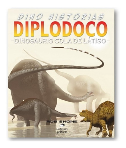 ** Diplodoco ** Dino Historias Rob Shone
