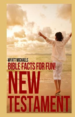 Libro Bible Facts For Fun! New Testament - Michaels, Wyatt