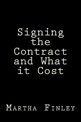 Libro Signing The Contract And What It Cost - Finley, Mar...