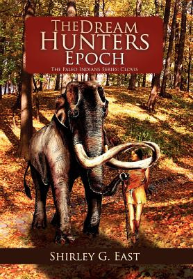 Libro The Dream Hunters Epoch: The Paleo Indians Series -...