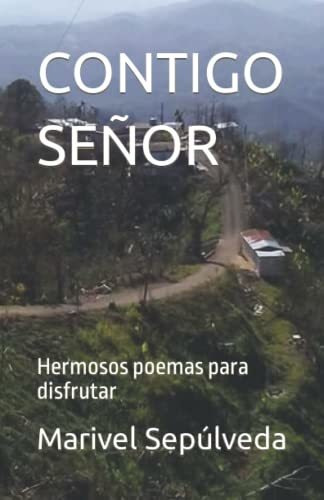 Libro : Contigo Senor Hermosos Poemas Para Disfrutar -...