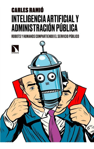 Inteligencia Artificial Y Administracion Publica - Ramió...