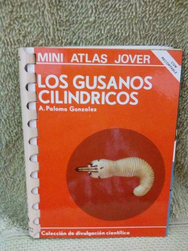 Libro Los Gusanos Cilindricos Mini Atlas Jover (4)
