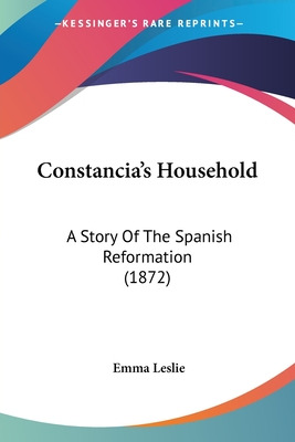 Libro Constancia's Household: A Story Of The Spanish Refo...