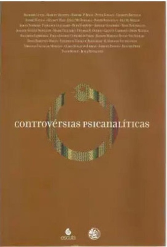 Controvérsias Psicanalíticas, De Lucas, Richard / Pestalozzi, Julia. Editora Escuta, Capa Mole Em Português