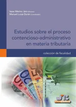 Comprar Estudios Sobre El Proceso Contencioso-administrativo En M...