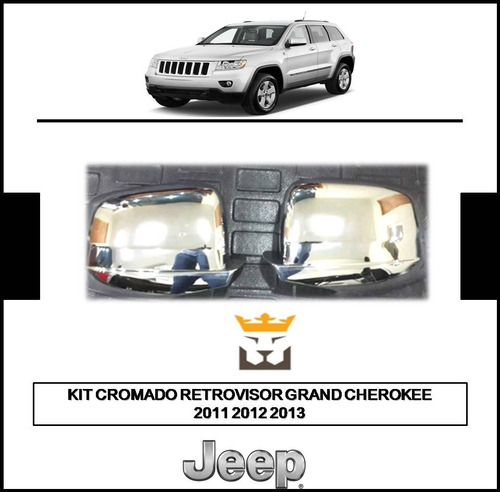 Kit Cromado Retrovisor Jeep Grand Cherokee 2011 2012 2013