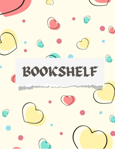 Cuaderno De Lecturas: Bookshelf | Álbum De Portadas De Libro