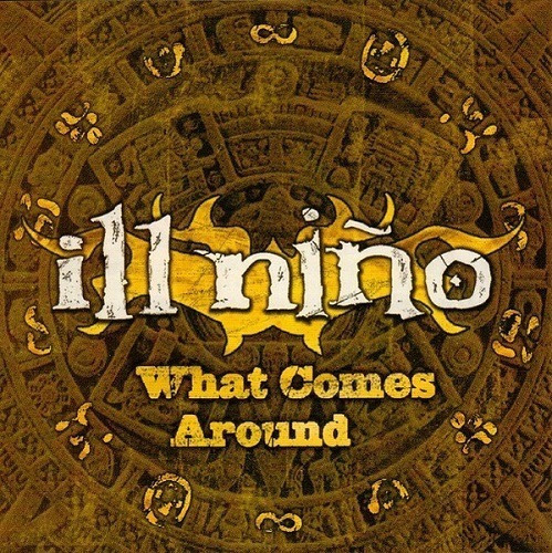 Ill Niño  What Comes Around-   Cd Single Promo Importado 