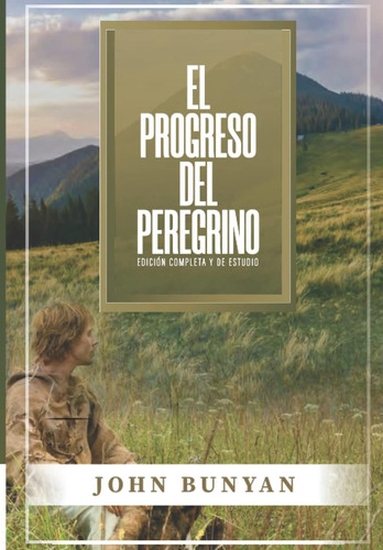 Libro: El Progreso Del Peregrino: Edicion Completa Y De Estu