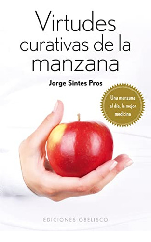 Libro Virtudes Curativas De La Manzana De Sintes Pros Jorge