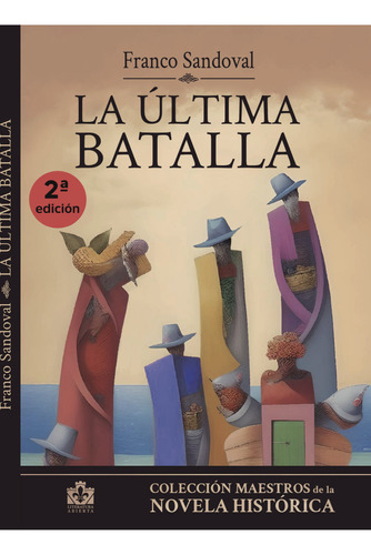 Libro La Ãºltima Batalla - Sandoval, Franco