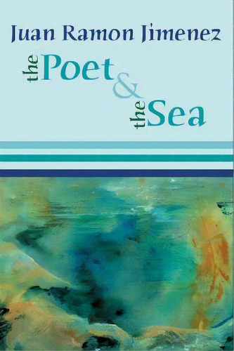 The Poet And The Sea, De Juan Ramon Jimenez. Editorial White Pine Press, Tapa Blanda En Inglés