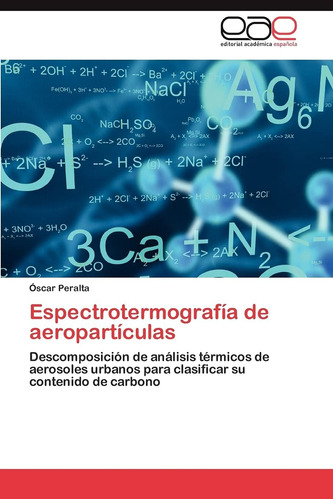 Libro: Espectrotermografía De Aeropartículas: Descomposición