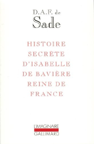 Histoire Secrete D'isabelle De Baviere Reine - Donatien Alph