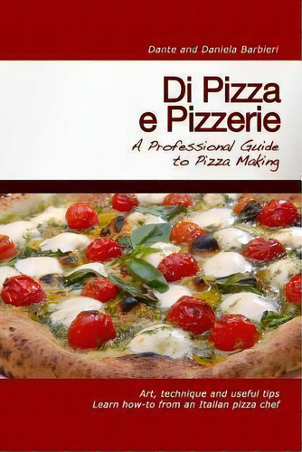 Di Pizza E Pizzerie, De Dante. Editorial Createspace Independent Publishing Platform, Tapa Blanda En Inglés