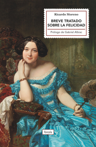 Breve Tratado Sobre La Felicidad - Moreno Castillo,ricardo
