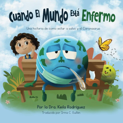 Libro: Cuando El Mundo Esta´ Enfermo: Una Historia Como Es