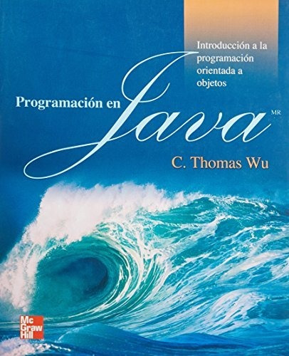 Programacion Java 1 Ed, De Wu  C.thomas. Editorial Mcgraw Hill En Español